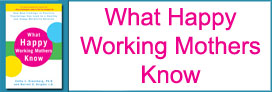 What Happy Working Mothers Know Logo